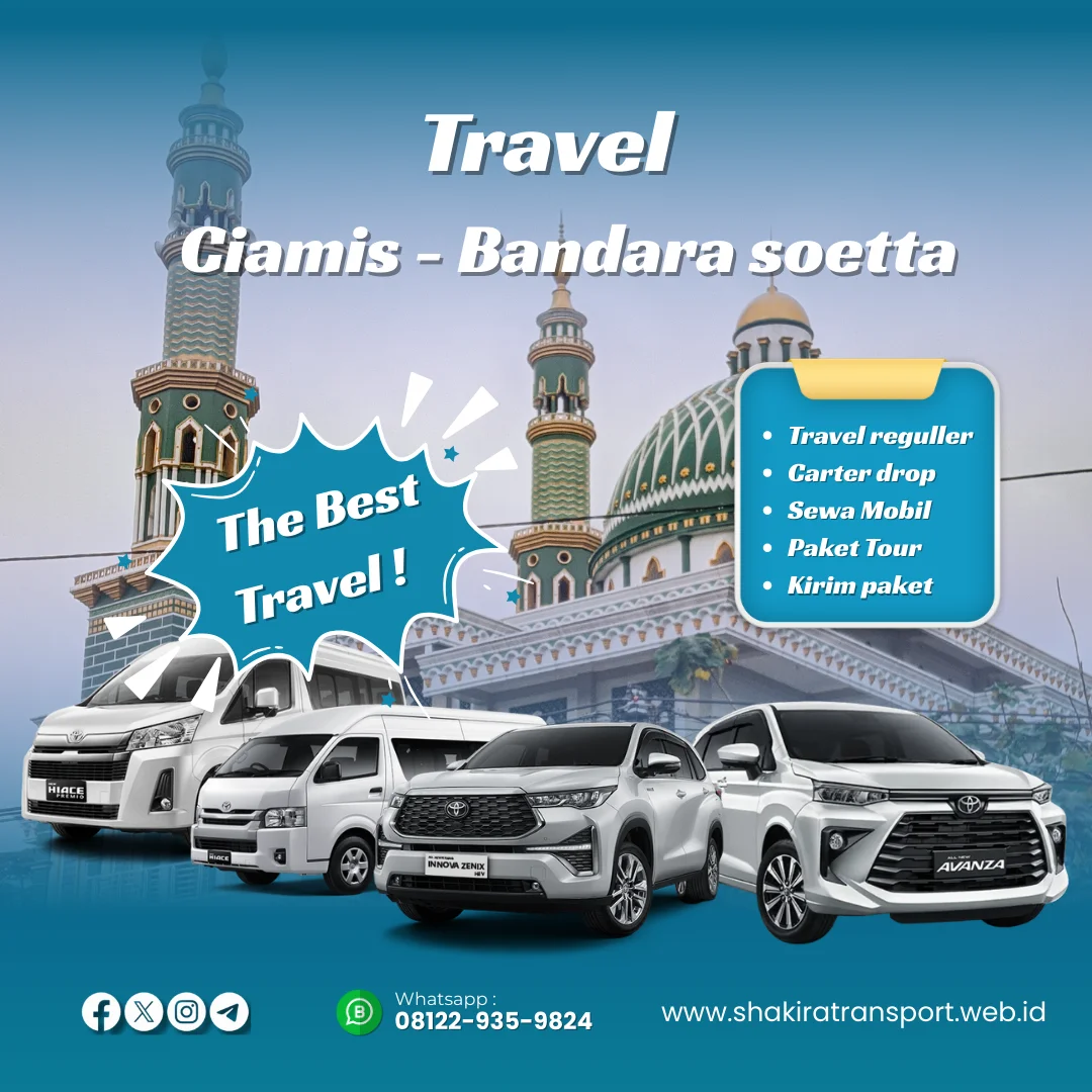 Layanan Travel Ciamis Bandara Soekarno Hatta Berkualitas
